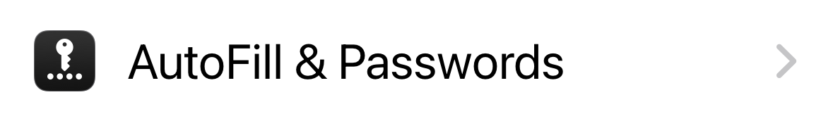 AutoFill & Passwords